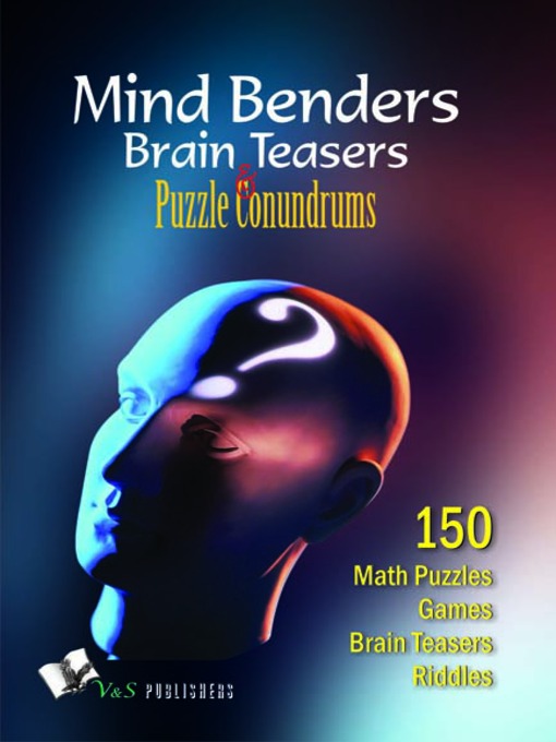 Title details for Mind Benders Brain Teasers & Puzzle Conundrums by Vikas Khatri - Available